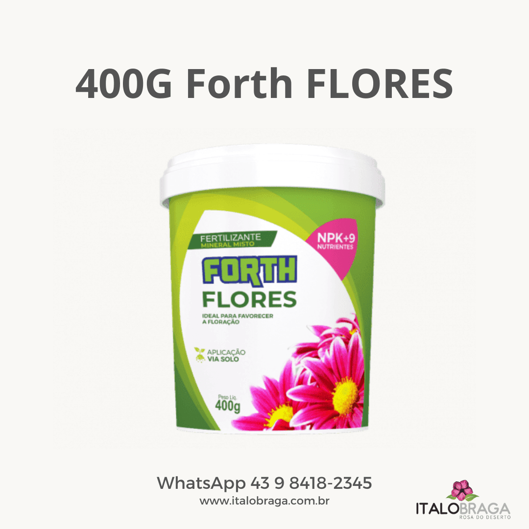 400G Flores para Floração - FORTH - Ítalo Braga - Rosas do deserto